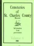 Cemeteries of St. Charles County, Vol. 3