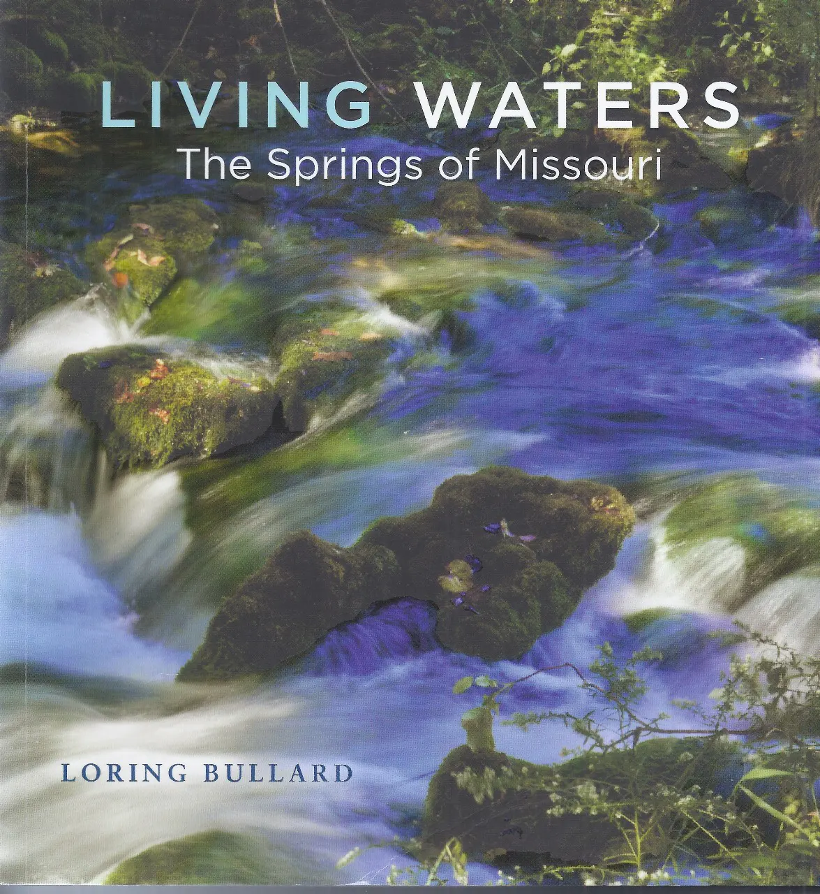 Living Waters: The Springs of Missouri